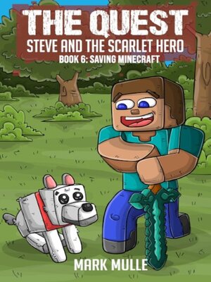 cover image of The Quest--Steve and the Scarlet Hero  Book 6